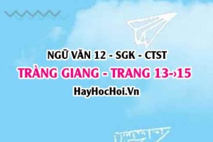 Soạn bài Tràng Giang trang 13, 14, 15 Ngữ văn 12 Chân trời sáng tạo